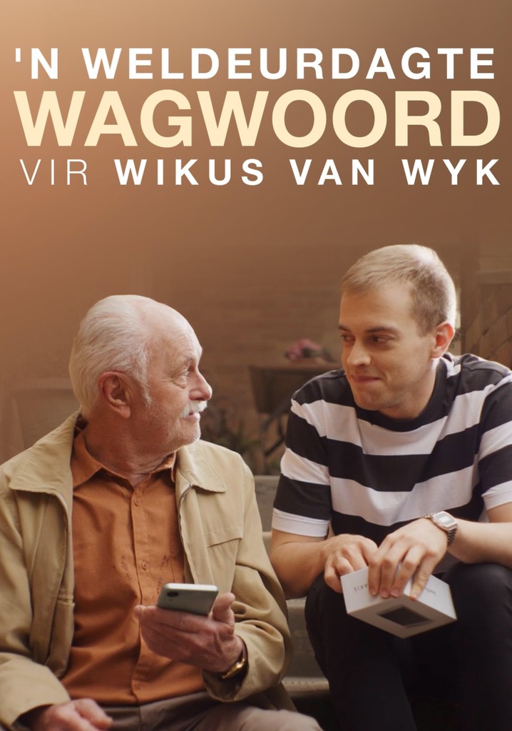 ’n Weldeurdagte  Wagwoord vir Wikus van Wyk
