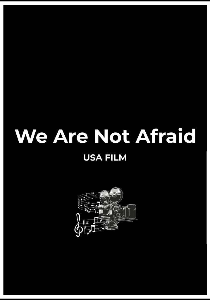 We Are Not Afraid