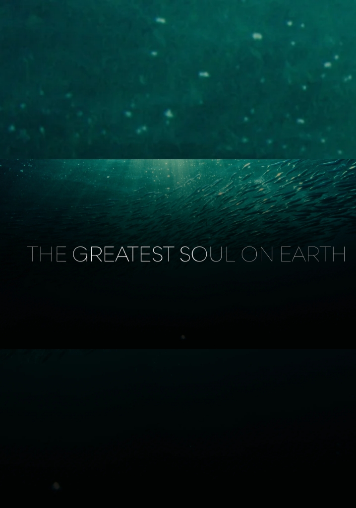 The Greatest Soul On Earth